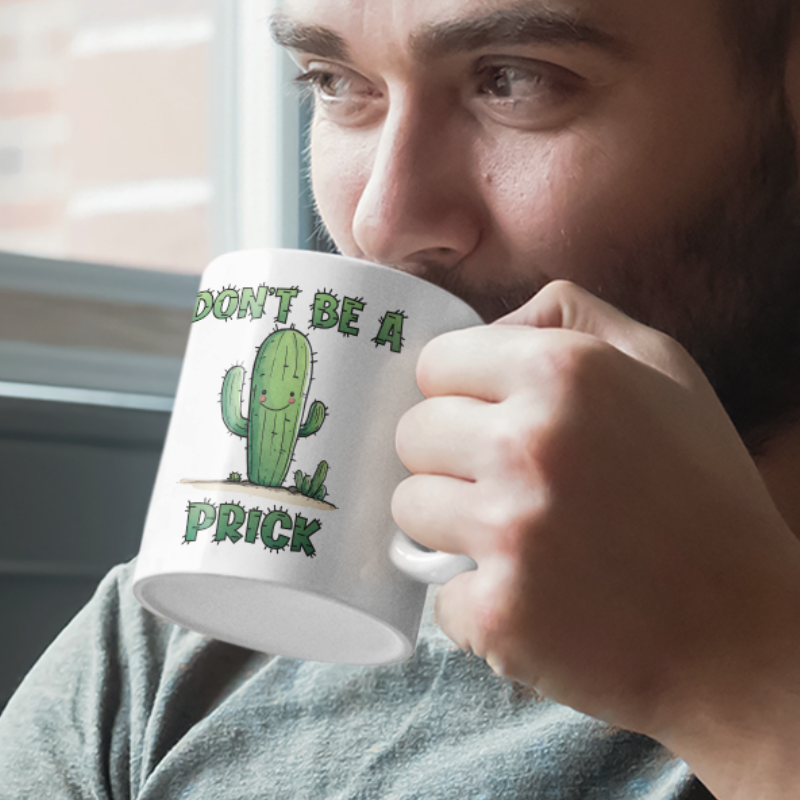 Cactus "Don't Be A Prick" Ceramic Mug 15oz