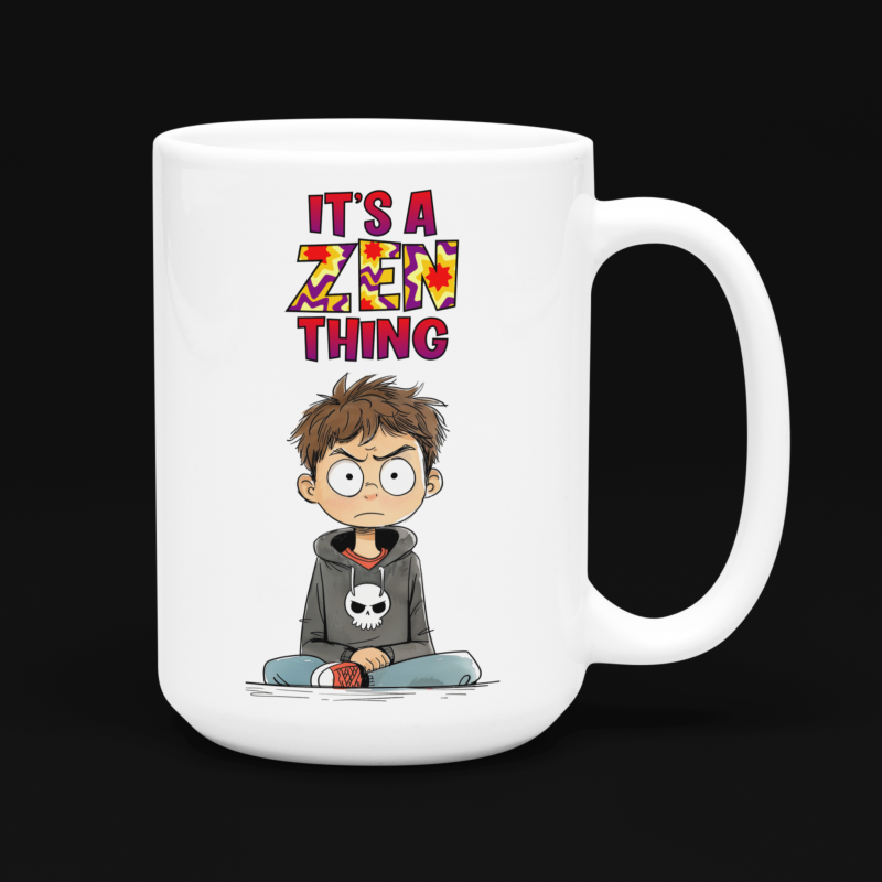 Grumpy Boy "It's A Zen Thing" Ceramic Mug 15oz